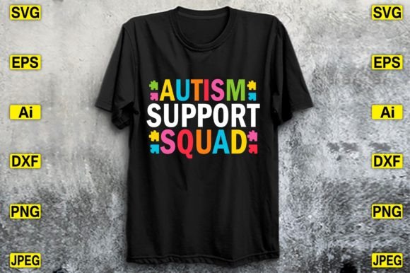 Autism Support Squad Graphics for T-Shirt Designs