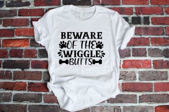 BEWARE of the WIGGLE BUTTS: Graphics for T-Shirt Designs