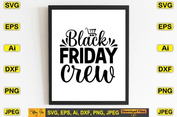 Black Friday Crew SVG: Graphics for T-Shirt Designs