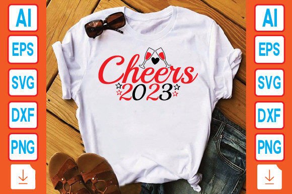 Cheers 2023 Graphics for T-Shirt Designs