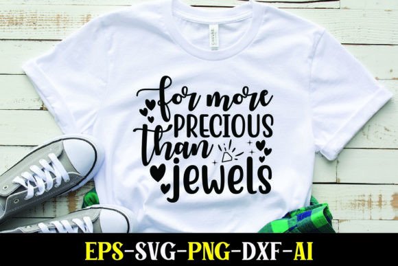 For More Precious Than Jewels Graphics