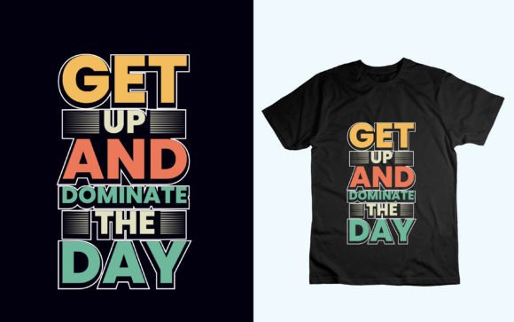 Get Up and Dominate: Bold Graphics for T-Shirt Designs