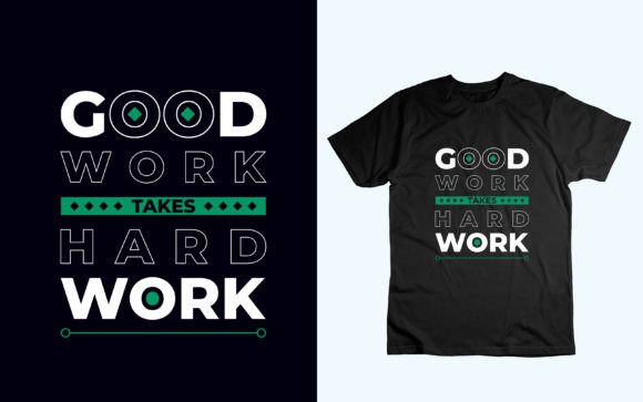 Graphics for T-Shirt Designs: Good Work Takes Hard Work