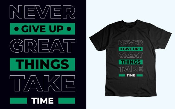 Graphics for T-Shirt Designs: Never Give Up