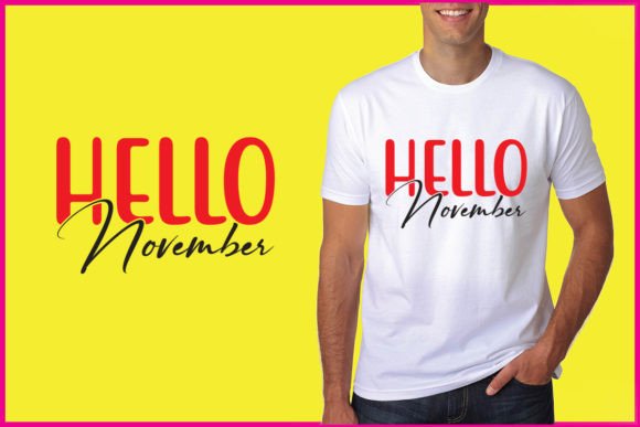 Hello November Graphics for T-Shirt Designs