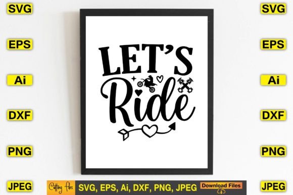 Let’s Ride SVG: Graphics for T-Shirt Designs