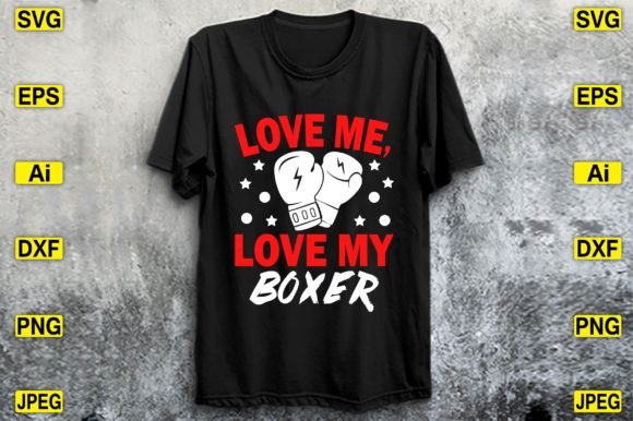 Love Me, Love My Boxer Graphics for T-Shirt Designs