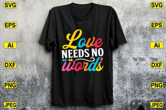 Love Needs No Words: Graphics for T-Shirt Designs