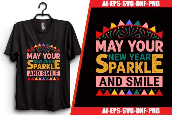 May Your New Year Sparkle: Graphics & T-Shirt Designs