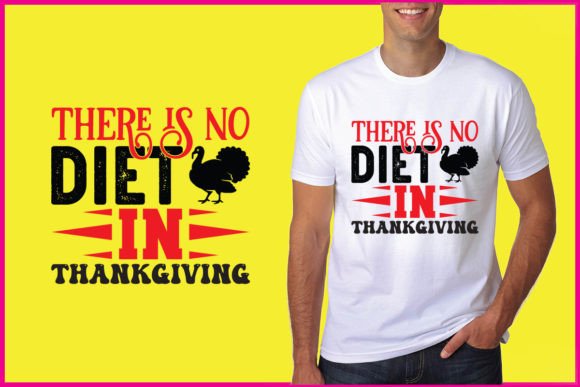 No Diet in Thanksgiving Graphics for T-Shirt Designs