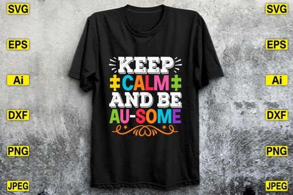 Review: Keep Calm and Be Au-some T-shirt Design for Embroidery