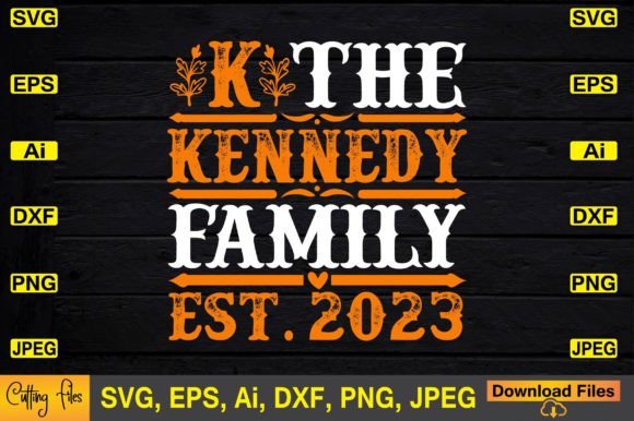 Reviewing The Kennedy Family EST. 2023 SVG T-shirt